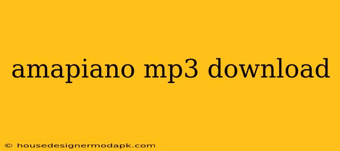 Amapiano Mp3 Download